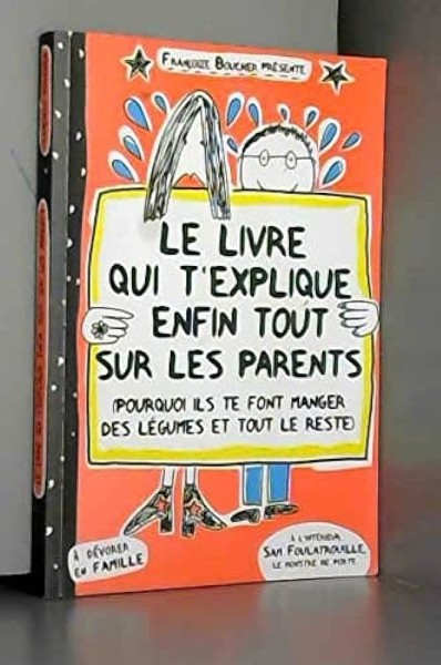 Le livre qui t'explique enfin tout sur les parents - Click to enlarge picture.