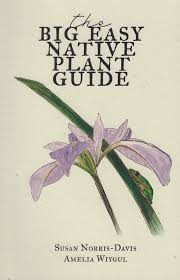 Big Easy Native Plant Guide - Click to enlarge picture.